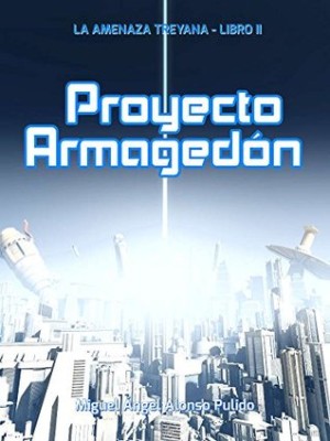 Mejores novelas de fantasía y ciencia ficción de 2016: Proyecto Armagedón