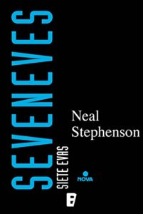 Seveneves, de Nel Stephenson (Novelas de ciencia ficción dura)
